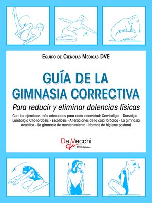 cover image of Guía de la gimnasia correctiva. Para reducir y eliminar dolencias físicas